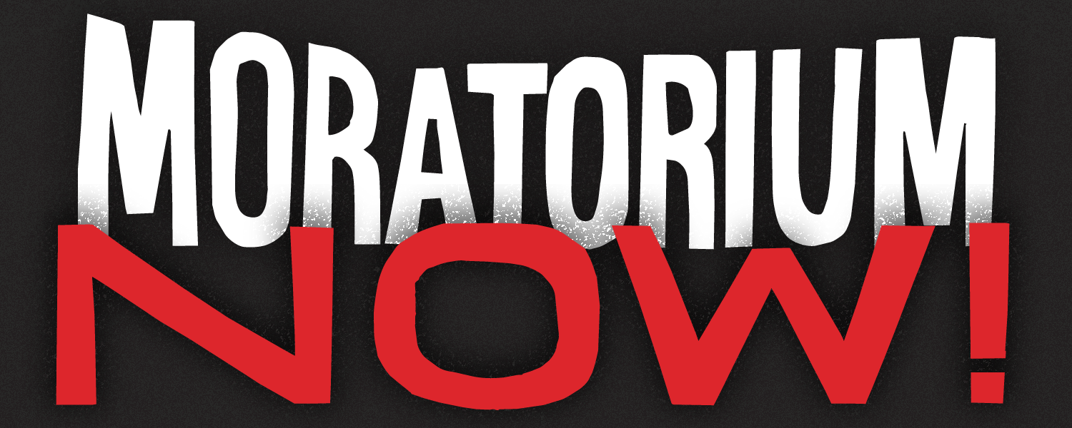 Moratorium Now