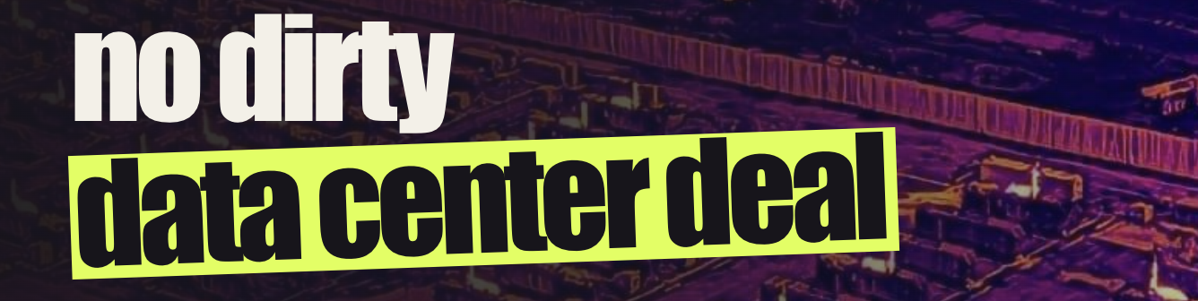 NO DIRTY DATA CENTER DEAL