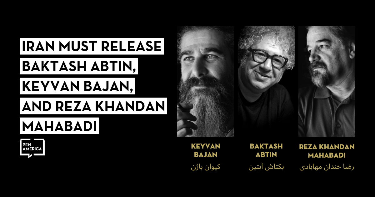 PEN Barbey Freedom to Write Award Honorees Baktash Abtin, Keyvan Bajan, and Reza Khandan Mahabadi.