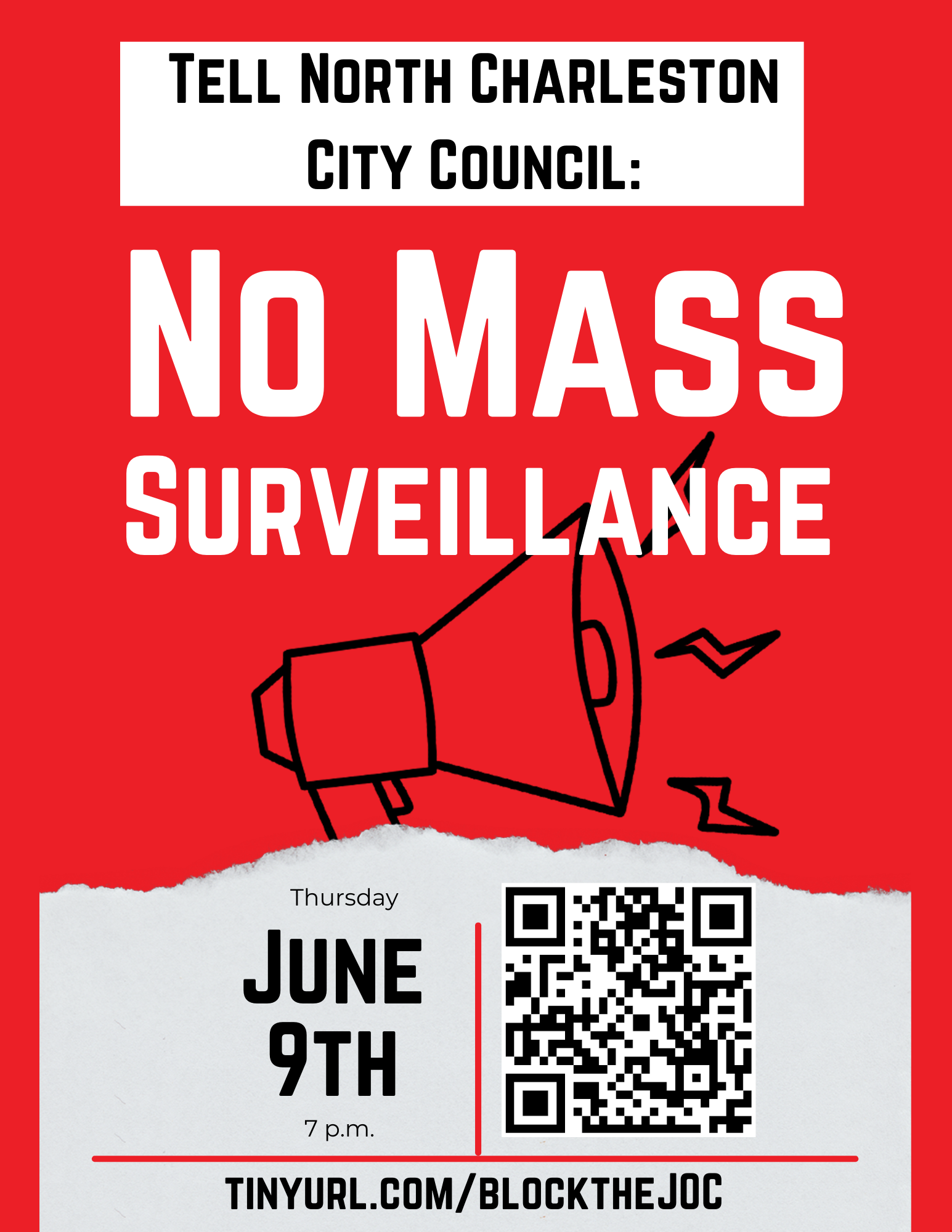 A flyer reading "Tell North Charleston City Council: No Mass Surveillance. #blocktheJOC 1. Sign & share the petition 2. Contact the councilmembers 3. Pack the June 9 council meeting