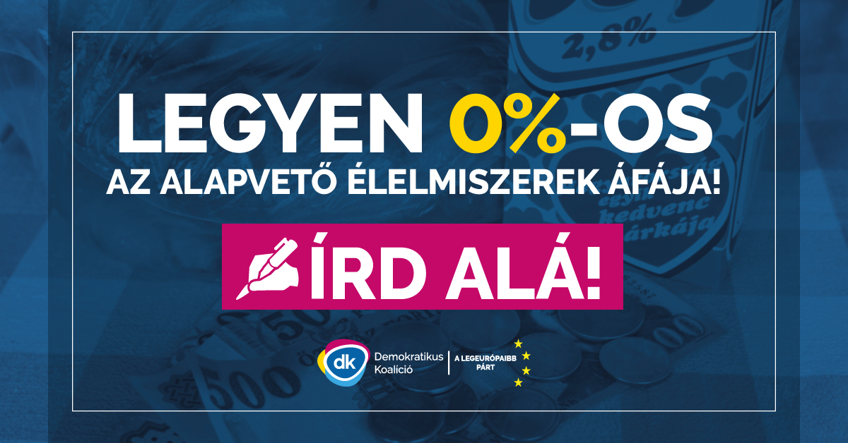 Írd alá! Legyen 0%-os az alapvető élelmiszerek áfája!