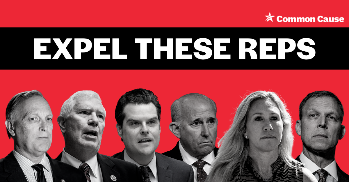 Graphic has a red background. Bottom half has black and white images of Andy Biggs, Mo Brooks, Matt Gaetz, Louie Gohmert, Marjorie Taylor Greene, and Scott Perry. Top has a black text box with Expel These Reps in white text. A Common Cause logo in the cor