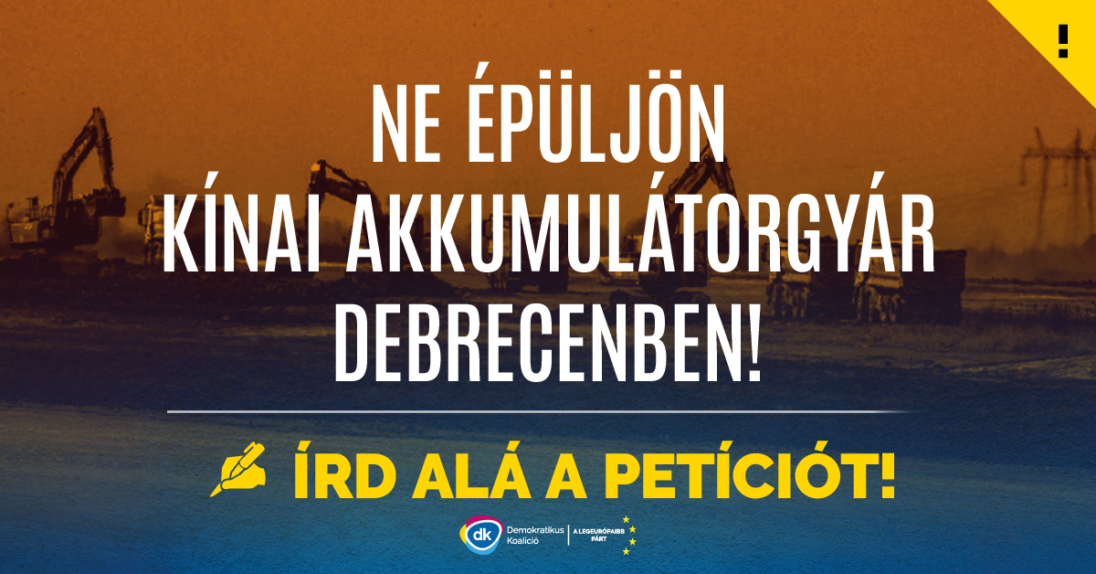 Ne épüljön kínai akkumulátorgyár Debrecenben!