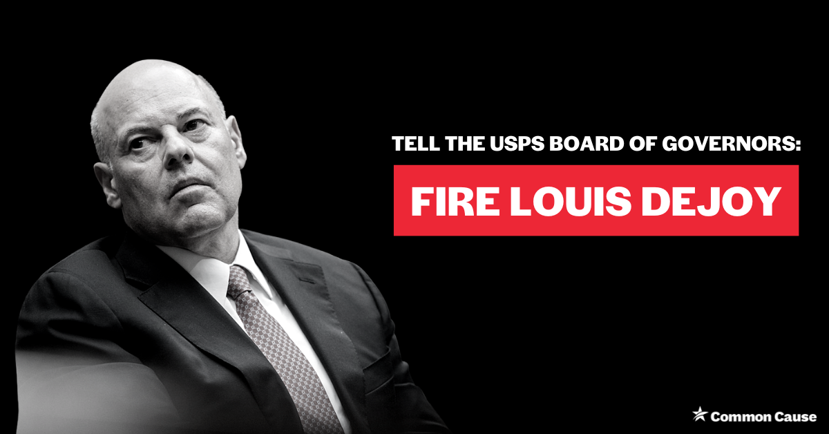 An image of Louis DeJoy. Text reads Tell the USPS Board of Governors: Fire Louis DeJoy