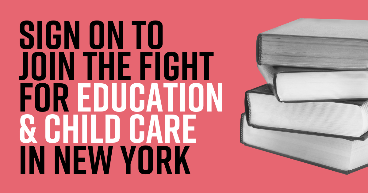 A stack of books. Text reads: "Sign on to join the fight for Child Care and Education in New York."