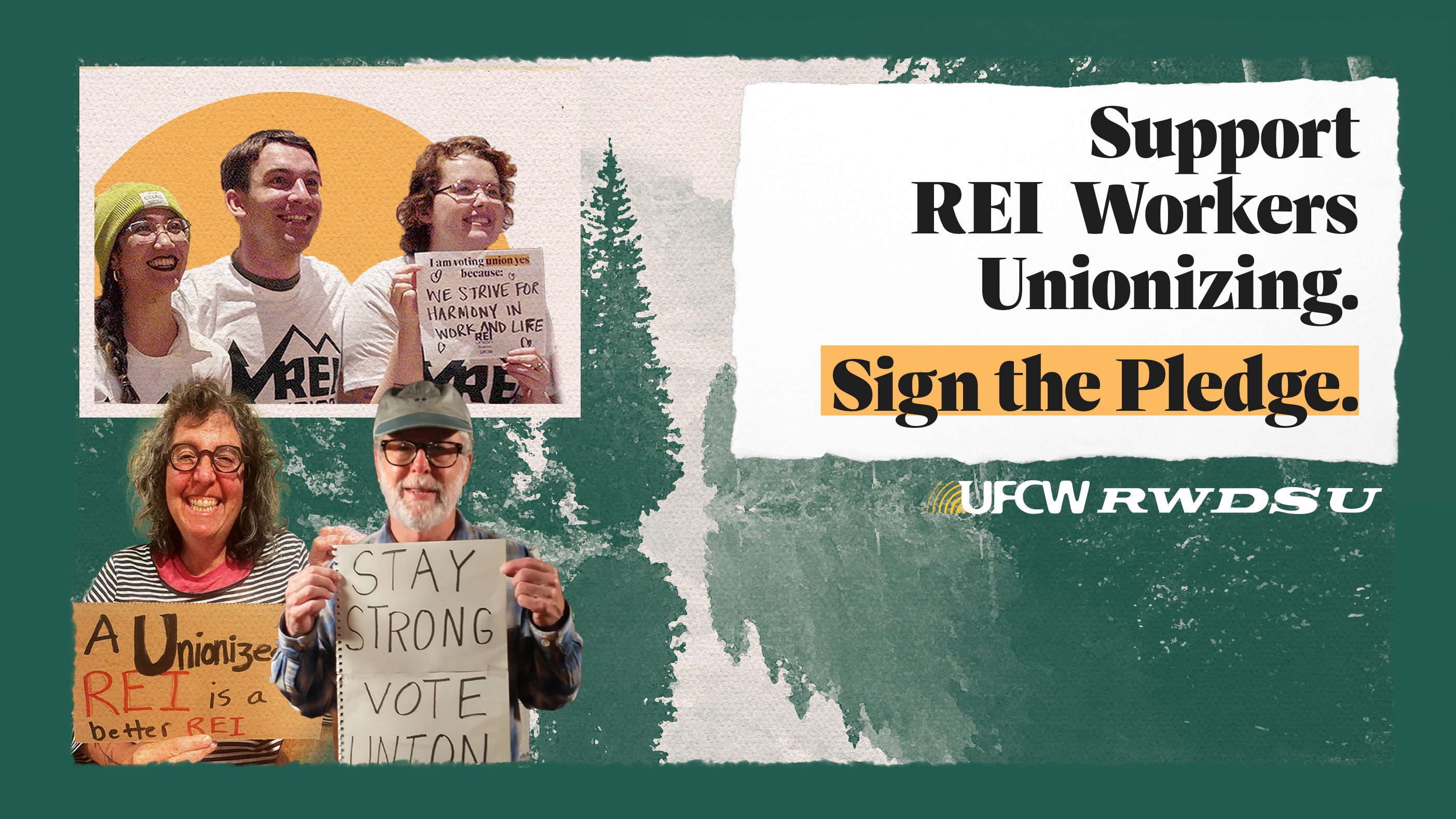 A collage of REI Union workers and REI members holding signs expressing their support accompanied by the text, "Help Us Build a Better Co-op. Take the REI Union Solidarity Pledge."