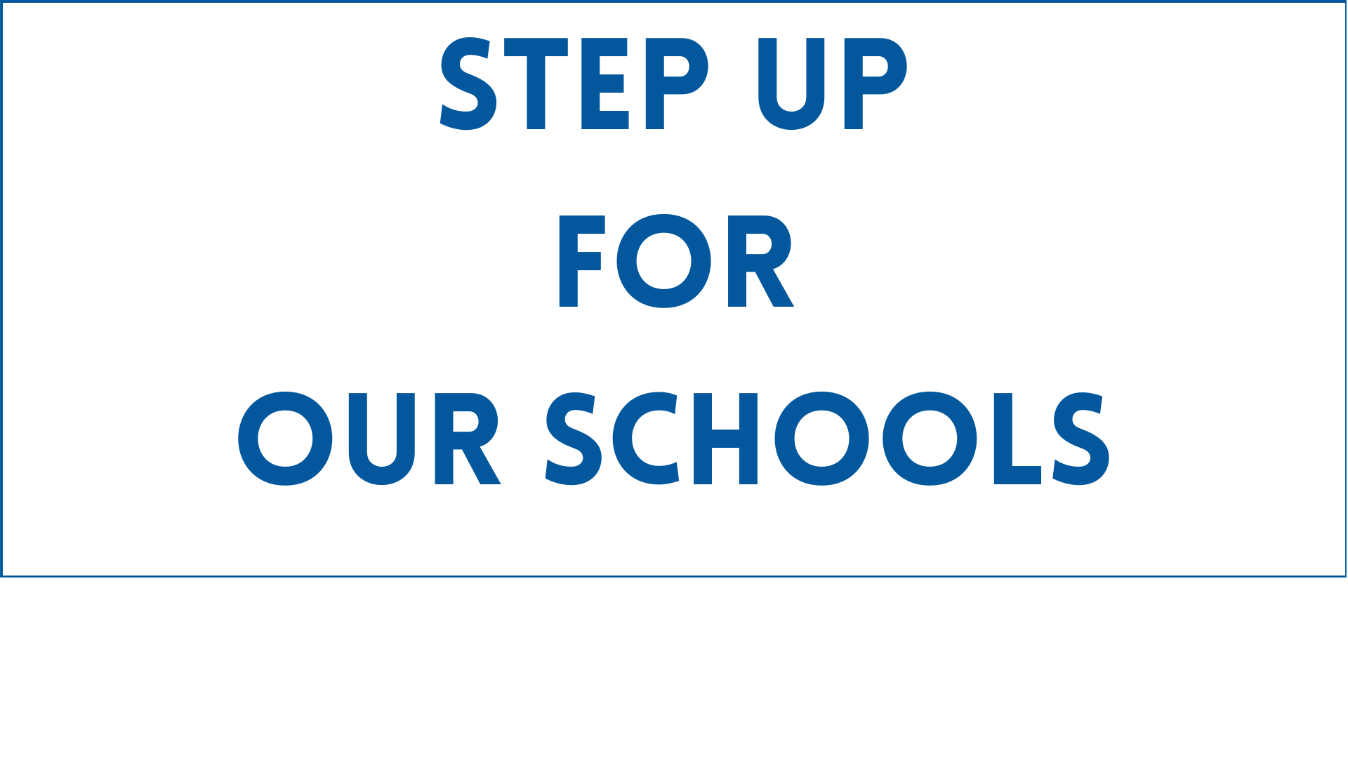 Step Up for Our Schools