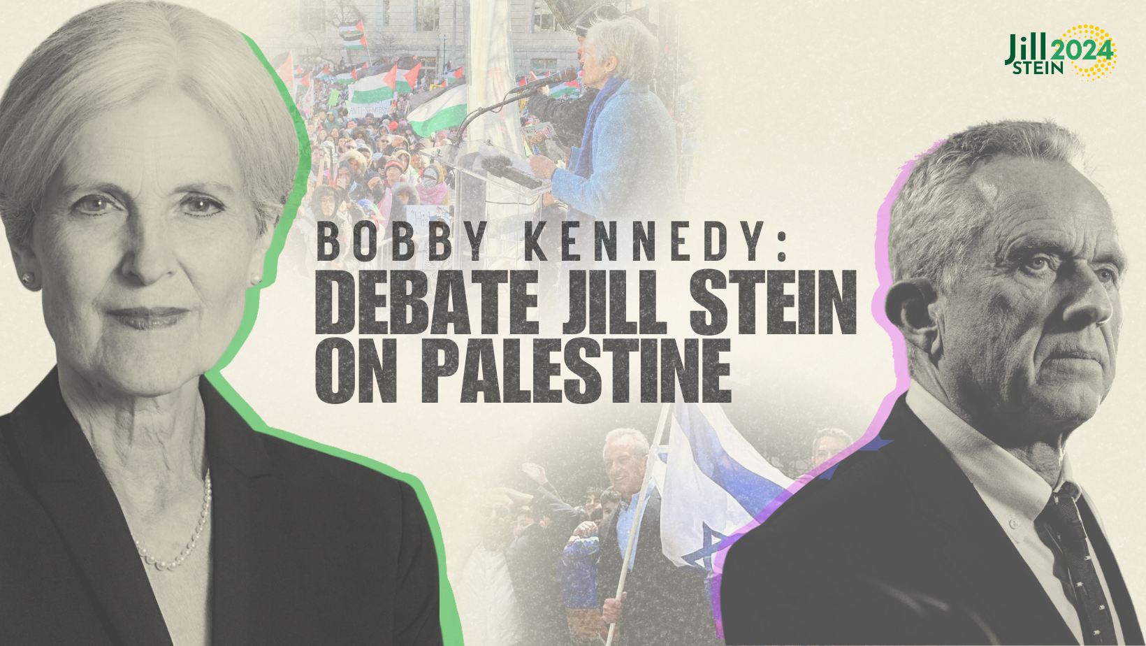 A graphic featuring photos of Jill Stein and Robert F. Kennedy, Jr. On the left Stein is seen speaking at a rally for Palestine and on the right Kennedy is seen carrying an Israeli flag. The caption reads: Bobby Kennedy: Debate Jill Stein on Palestine.