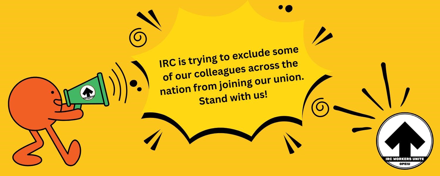 IRC Workers Unite Petition