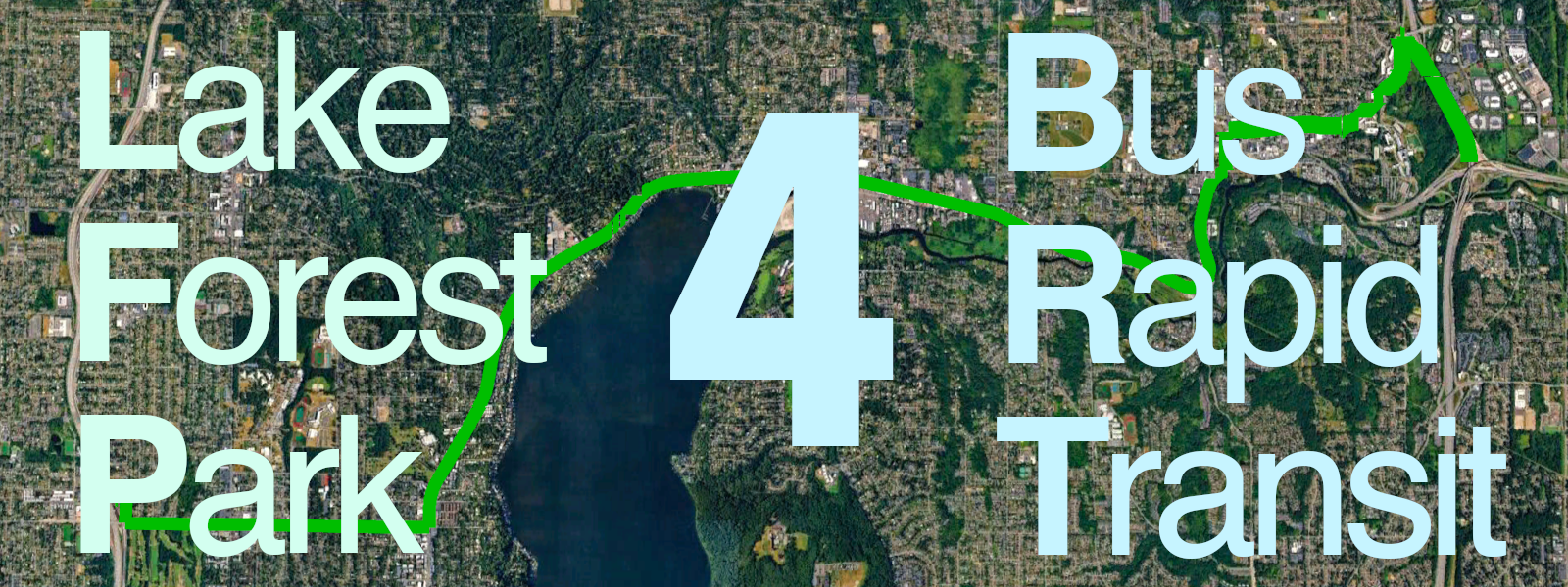 A map of a bus line in the background, running from Woodinville on the right to Shoreline's light rail station on the left. In the foreground: "Lake Forest Park 4 Bus Rapid Transit"