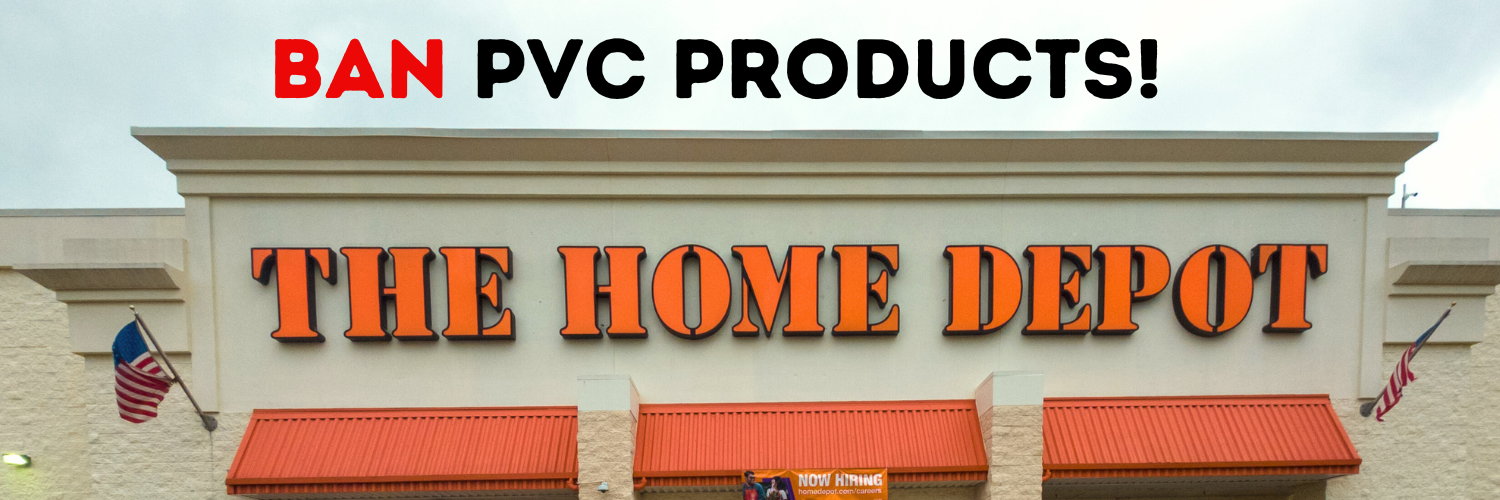 Home Depot: Ban PVC products and packaging
