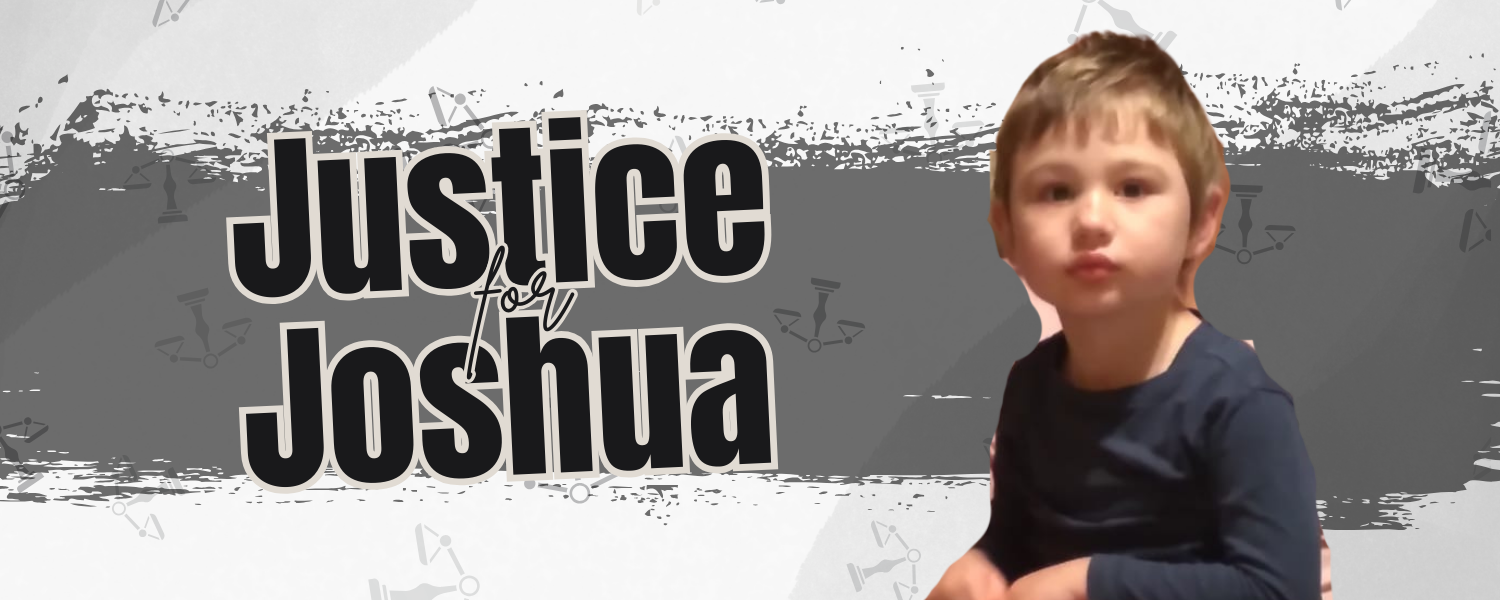 Grey background, reads in black Justice for Joshua besides a photo of Joshua