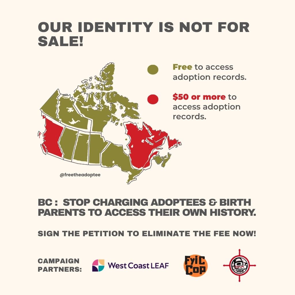 Campaign image that reads "our Identity is not for sale. BC: Stop charging adoptees to access their own history." 