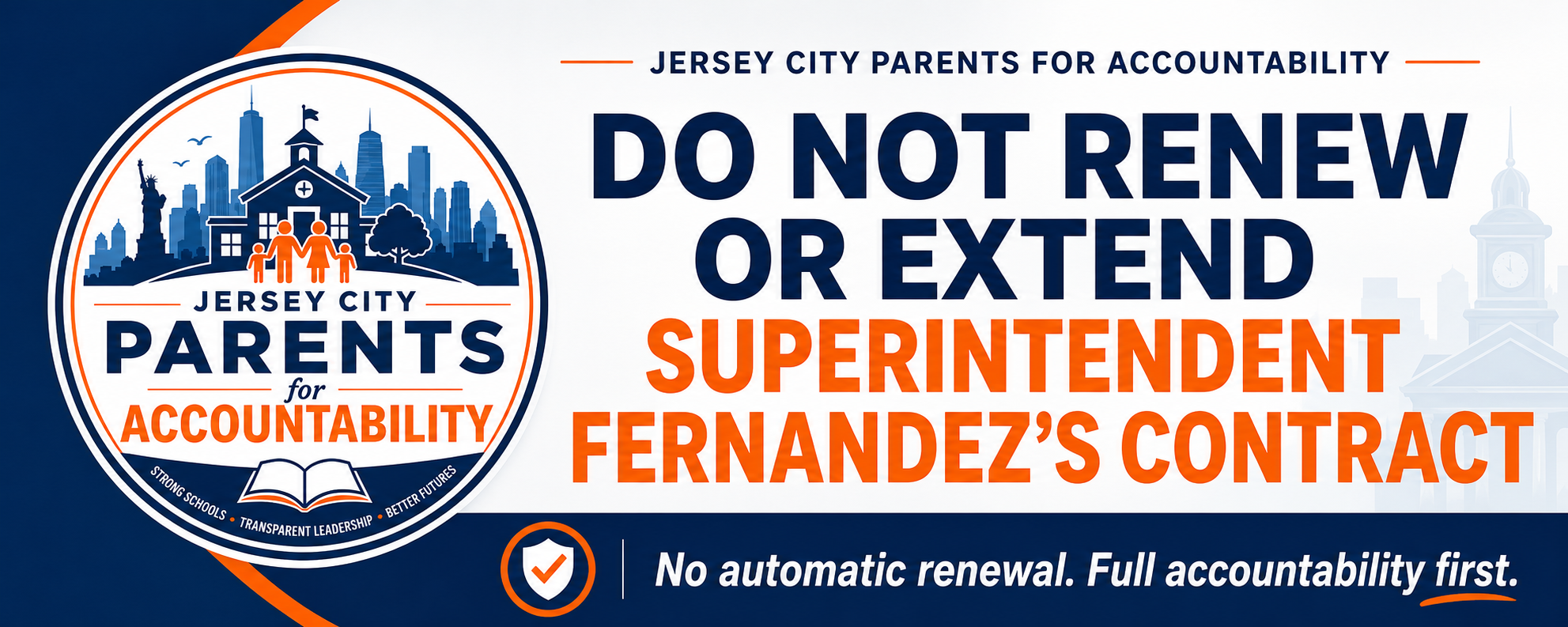 Banner for Jersey City Parents for Accountability reading: Do Not Renew or Extend Superintendent Fernandez’s Contract. No automatic renewal. Full accountability first.
