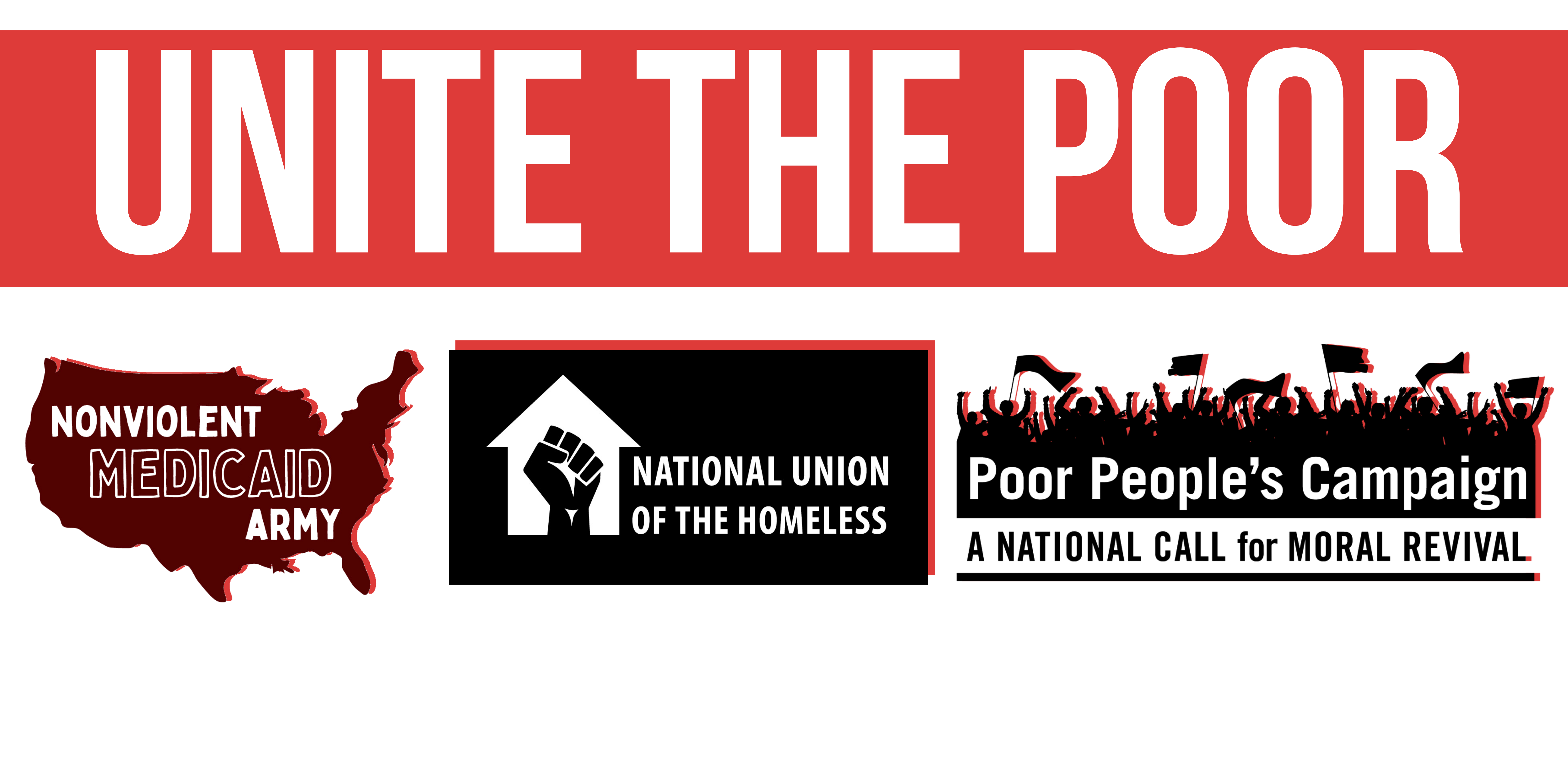 Unite the Poor written across the top with the logos of the National Union of the Homeless, Poor People's Campaign, and the Nonviolent Medicaid Army