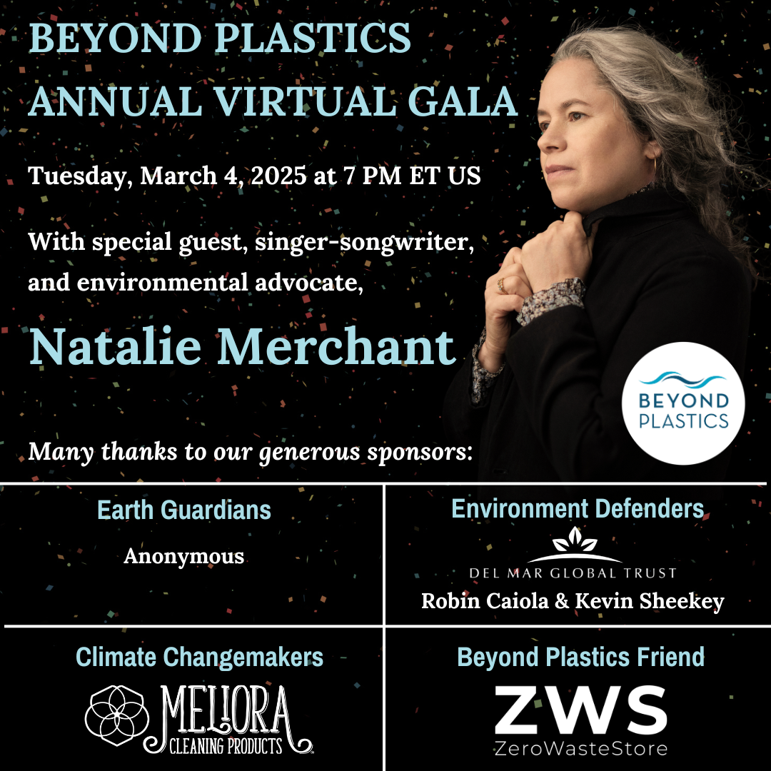 Join Beyond Plastics and Natalie Merchant for a Virtual Gala to Put People Over Plastic on March 4, 2025