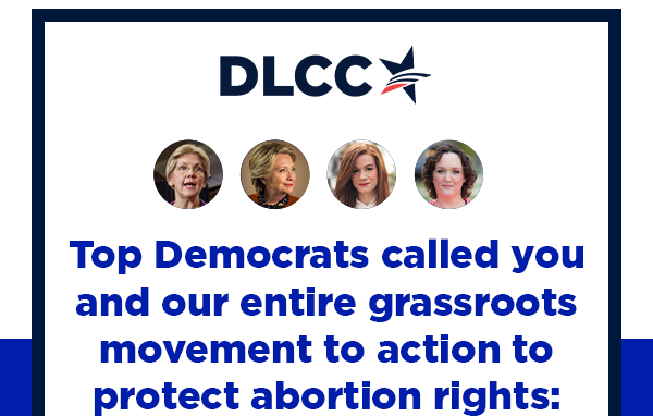 Elizabeth Warren: To protect abortion rights and reproductive health care, we must take our fight to the states; Hillary Clinton: Democrats must give state legislative races the same resources, urgency, and commitment as we do to races at higher levels of the ballot