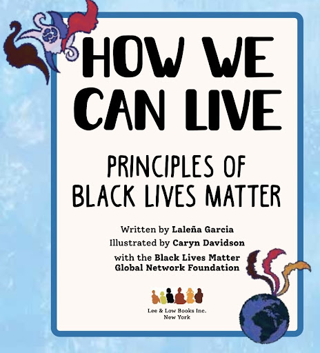 How we can live, principles of Black Lives Matter.