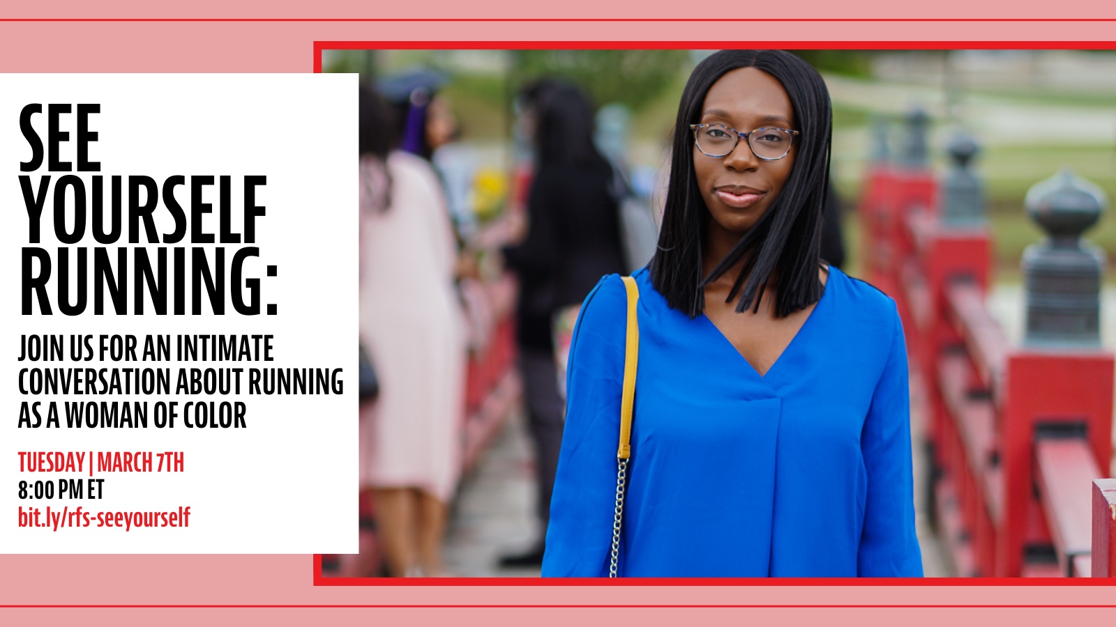 See Yourself Running: Join us for an intimate conversation about running as a Woman of Color. Tuesday, March 17th. 8:00 PM ET.