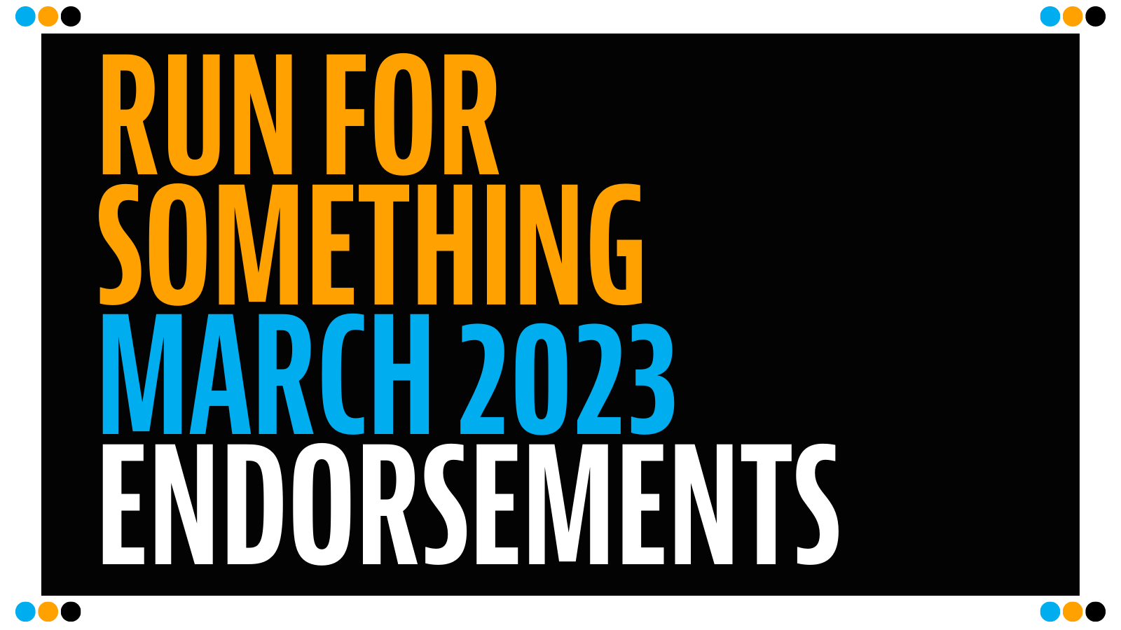 Run for Something March 2023 Endorsements