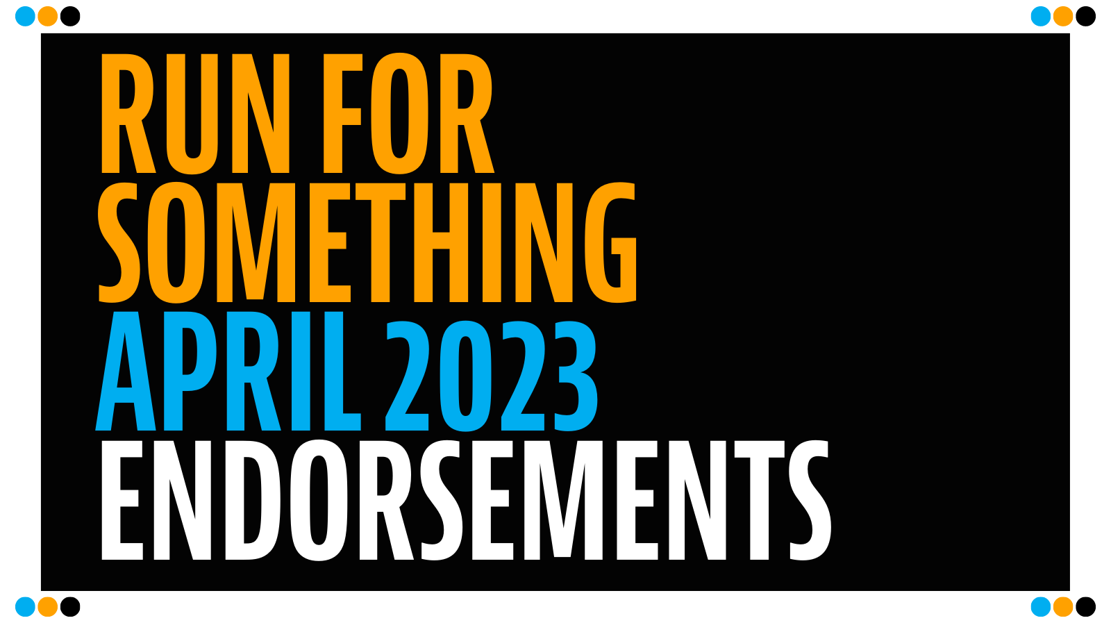 Run for Something April 2023 Endorsements