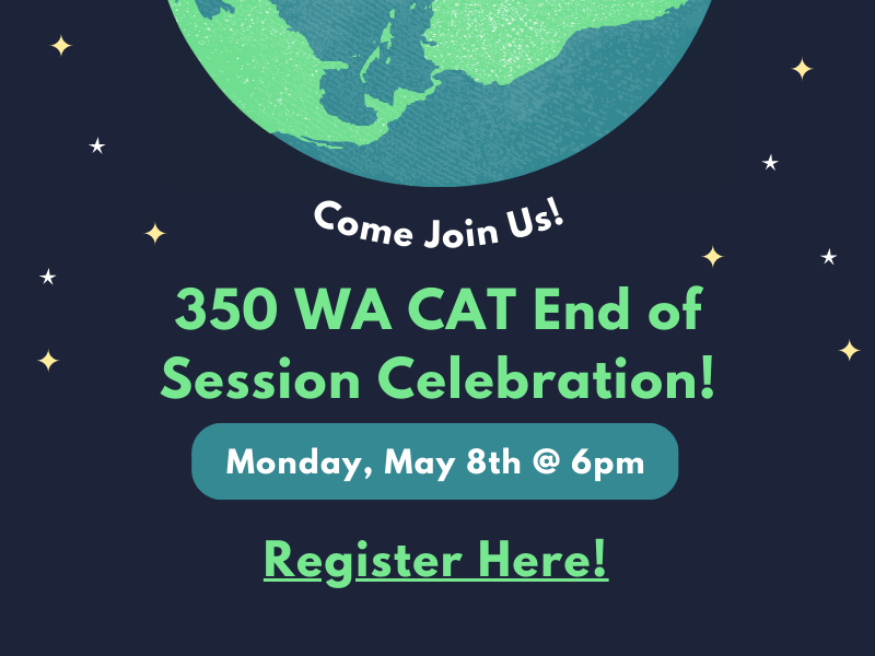 350 WA CAT End of Session Celebration