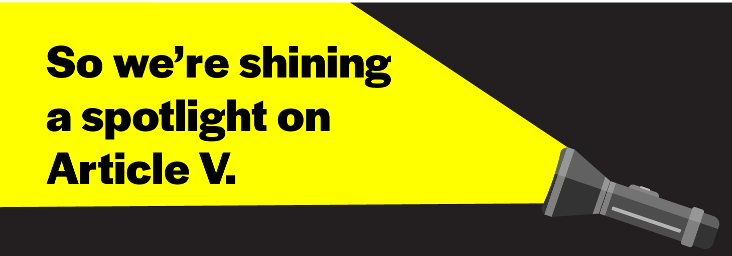 So we're shining a spotlight on Article V.