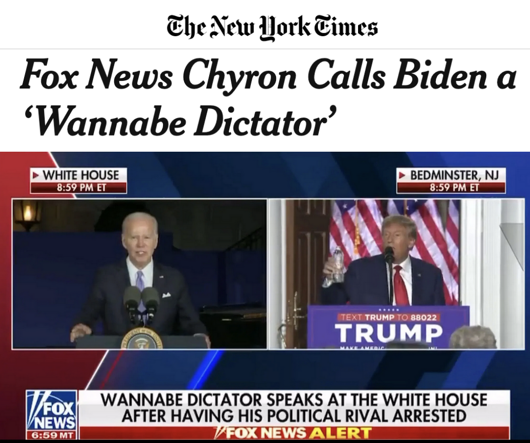 NYT Headline: Fox News Chyron Calls Biden a "Wannabe Dictator"