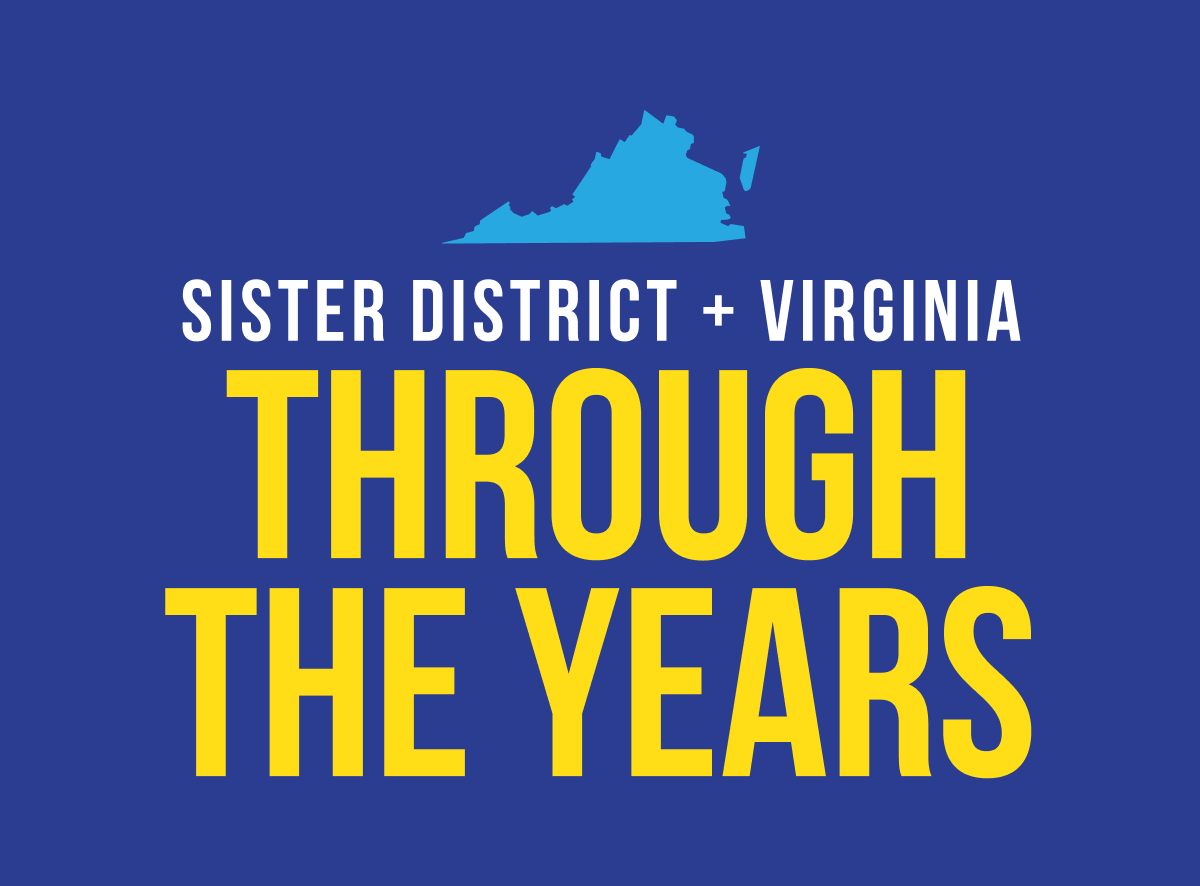 Sister District + Virginia through the years