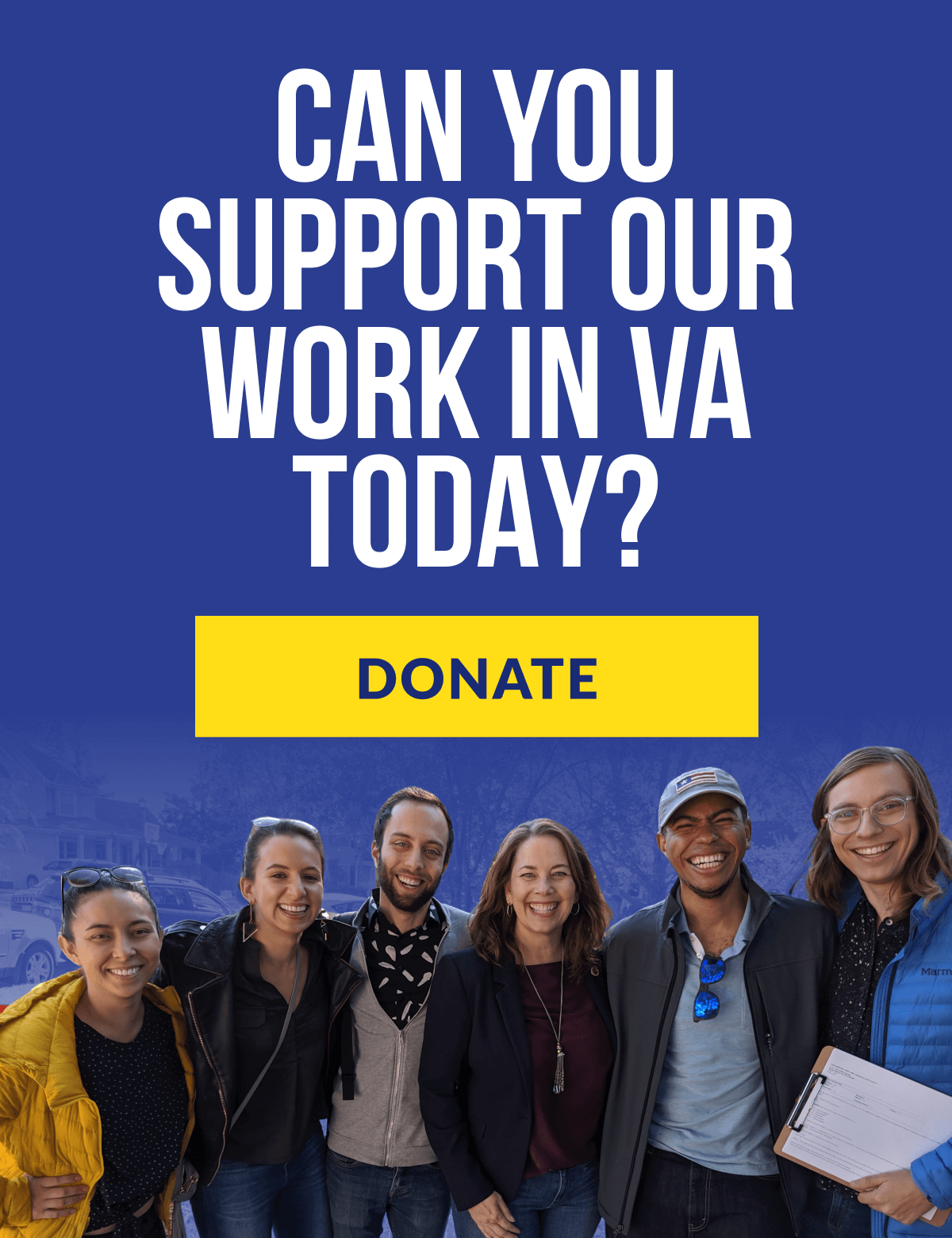 Can you support our work in VA today?