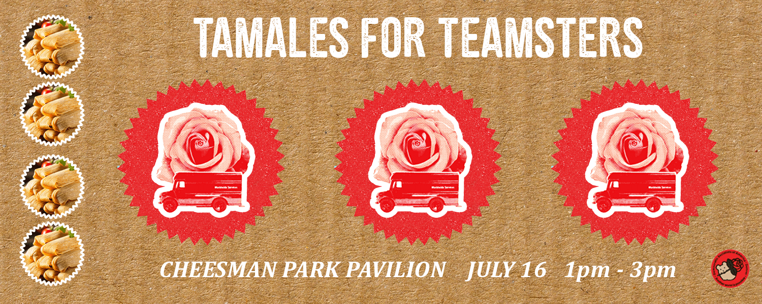 Denver DSA Boulder DSA Tamales for Teamsters