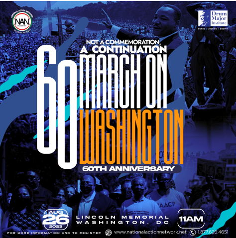 Graphic inclucdes an image of Martin Luther King at the March On Washington is covered by text that reads “not a commemoration a continuation 60 March On Washington” below this reads “August 26, 2023 Lincoln Memorial Washington, DC 11am” 