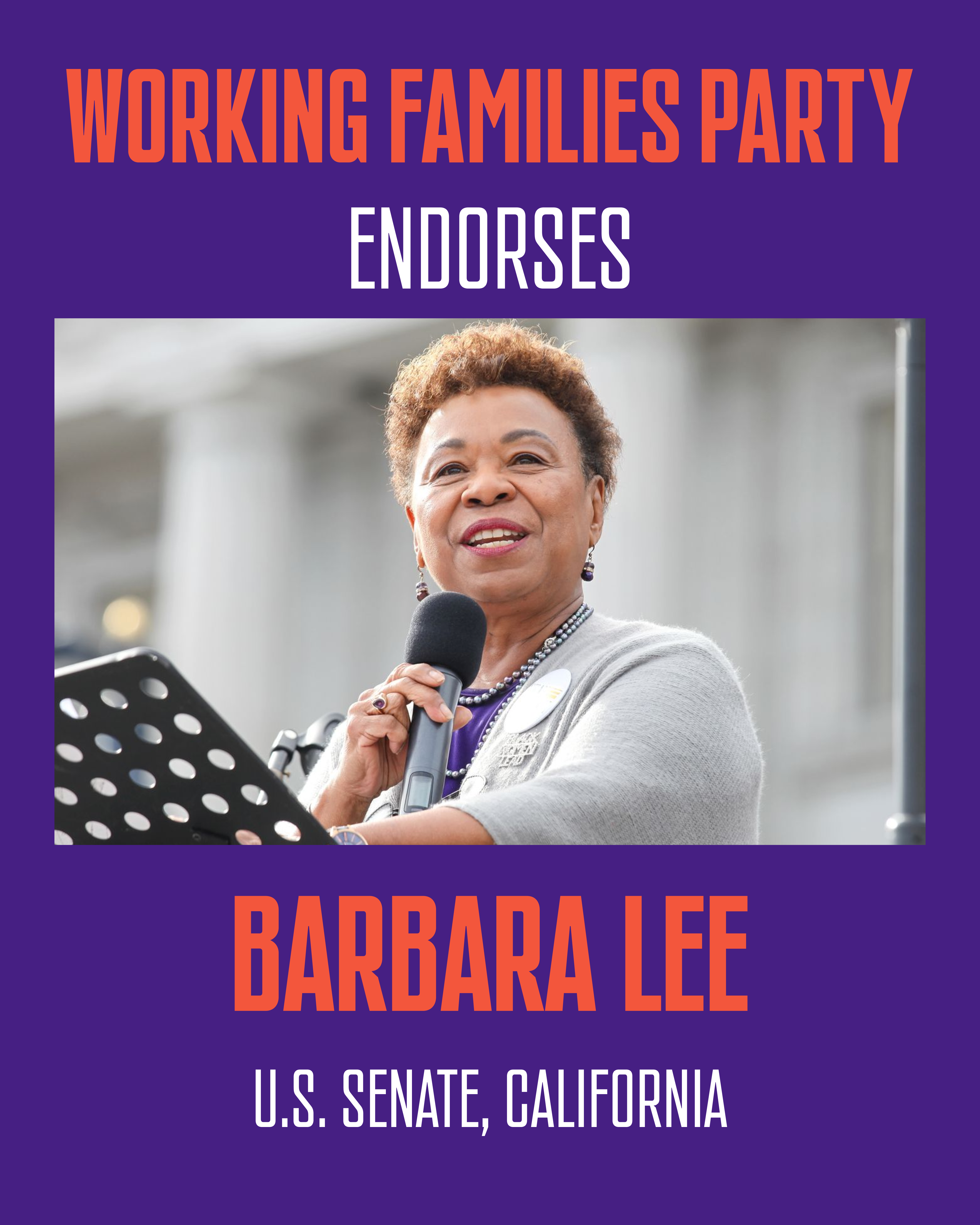 Working Families Party Endorses Barbara Lee for U.S. Senate, California