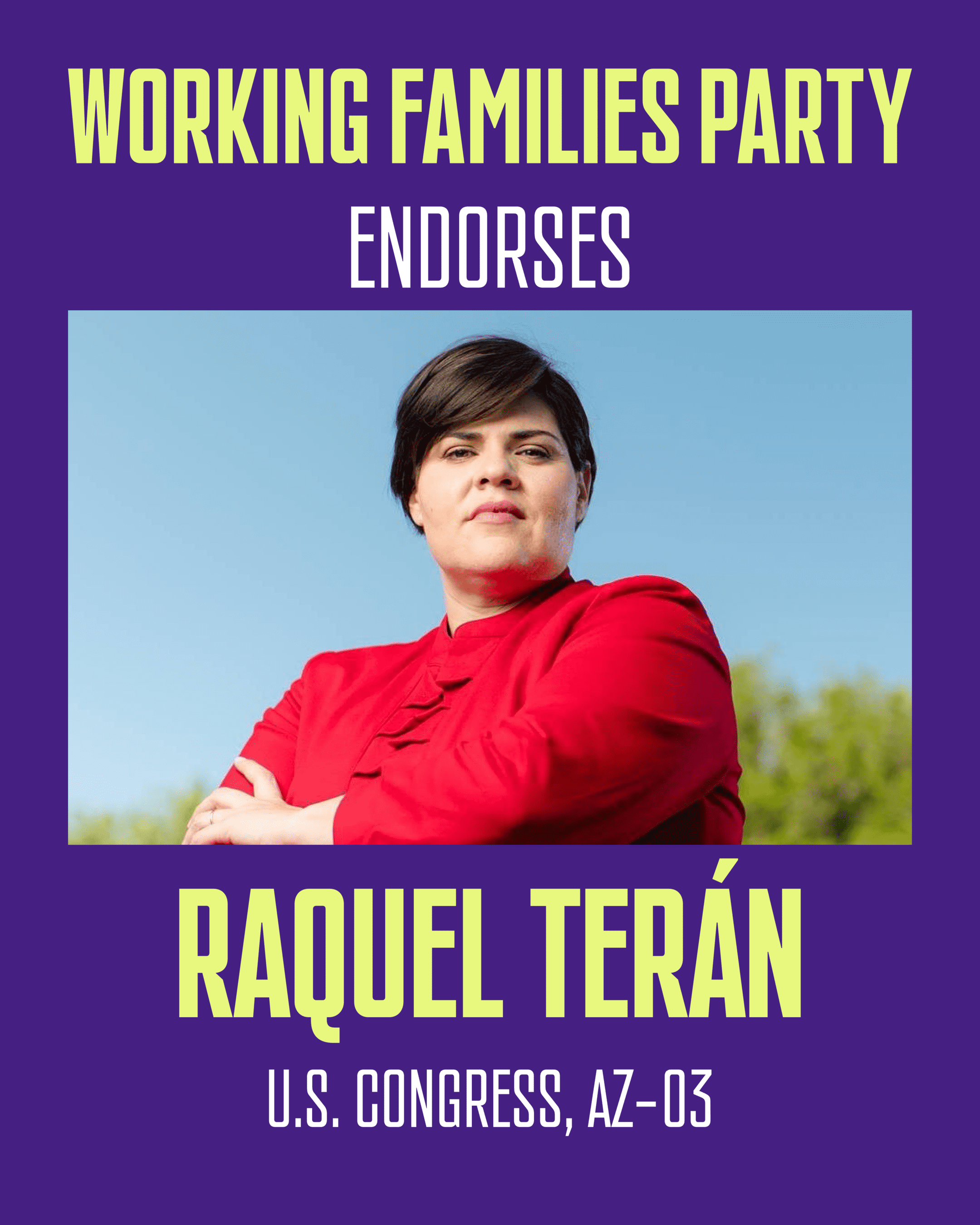 Working Families Party endorses Raquel Terán, U.S. Congress, AZ-03