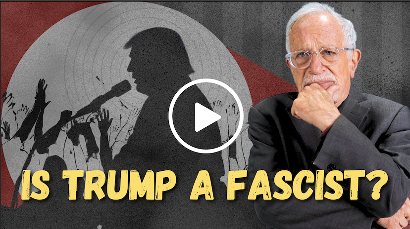 Photo: Robert Reich Text: IS TRUMP A FASCIST