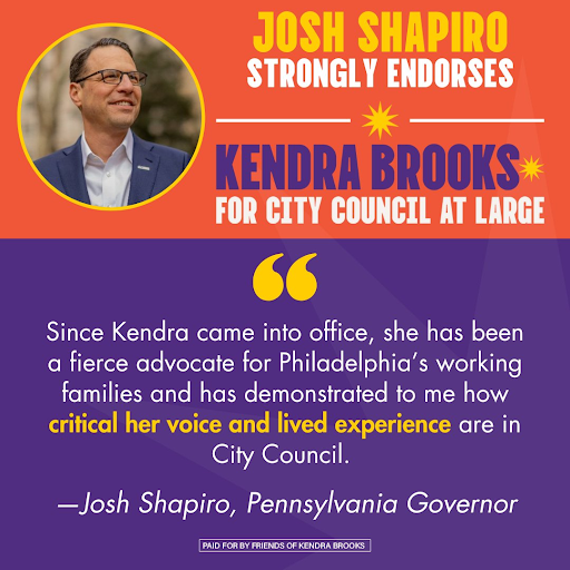 Josh Shapiro strongly endorses Kendra Brooks for City Council At-Large. 