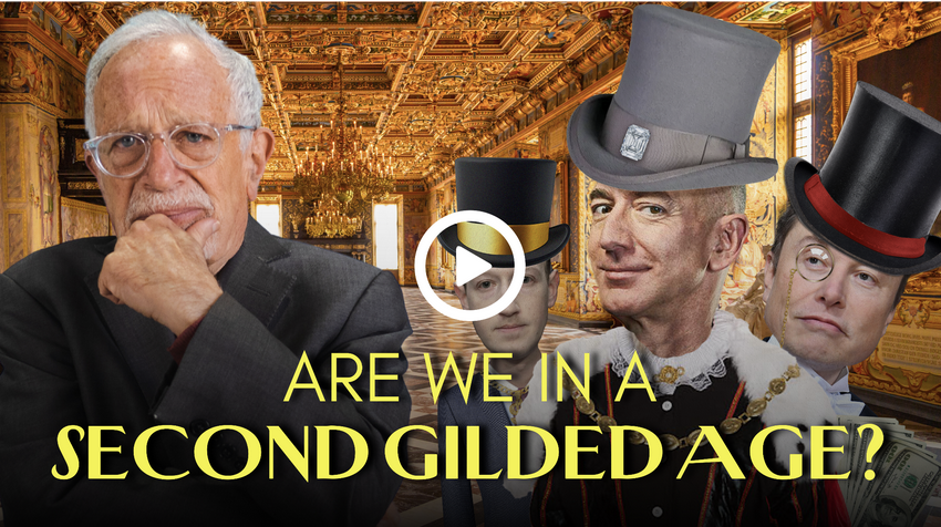 Photo: Reich and men with top hats Text: ARE WE IN A SECOND GILDED AGE?