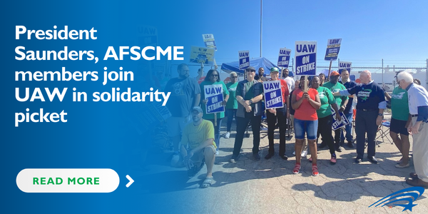 President Saunders and AFSCME Members join UAW Solidarity Picket