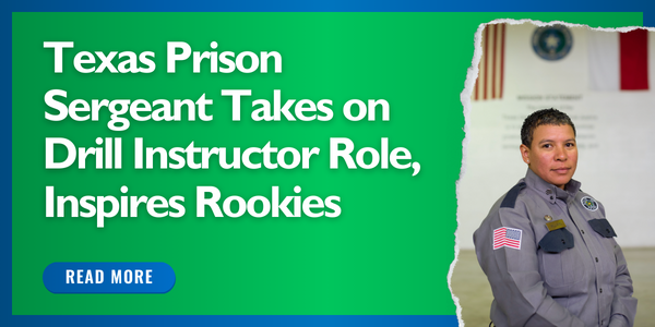 At a Texas prison, a ‘drill instructor’ sergeant motivates, inspires rookies