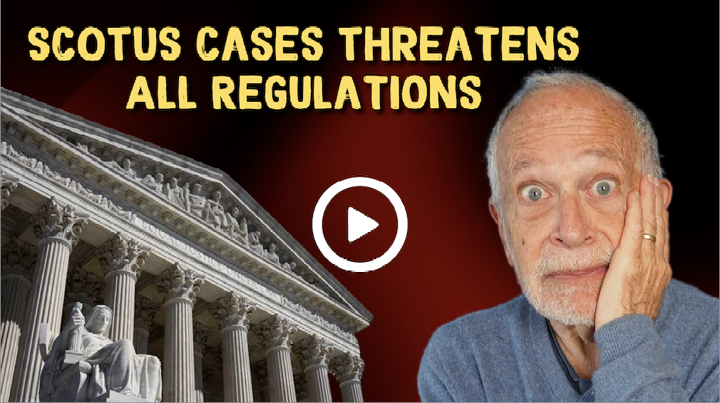 Image of Robert Reich in front of a courthouse bemoaning: SCOTUS Cases Threatens All Regulations