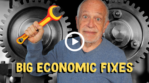 Image of Robert Reich in front of gears with a wrench in hand: Big Economic Fixes