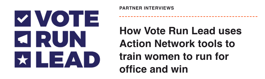 The Vote Run Lead logo next to the blog post title "How Vote Run Lead uses Action Network tools to train women to run for office and win"
