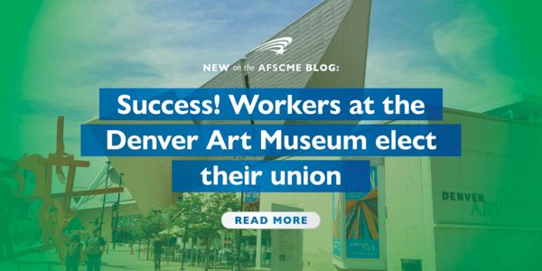 Success! Workers at the Denver Art Museum elect their union. Read More