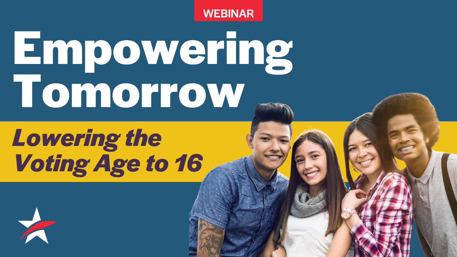 Image of young voters with text reading "Empowering Tomorrow: Lowering the Voting Age to 16"