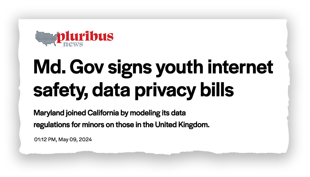 Headline of article from Pluribus News saying "Md. Gov signs youth internet safety, data privacy bills"