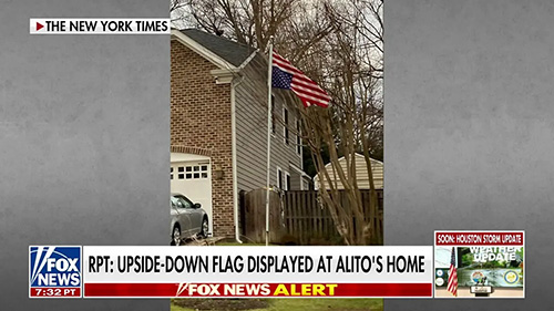 Fox News screenshot: Upside-Down Flag Displayed at Alito's Home