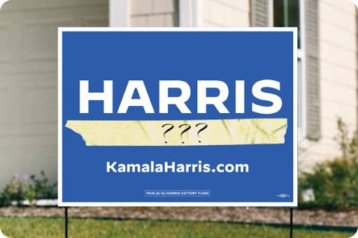 Yard Sign: Harris ??? KamalaHarris.com