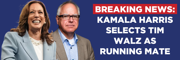 Image of Kamala Harris and Time Walz with the text 'Breaking News: Kamala Harris Selects Tim Walz as Running Mate'