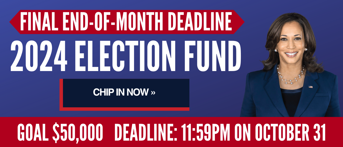 2024 Election Fund - $50,000 Goal