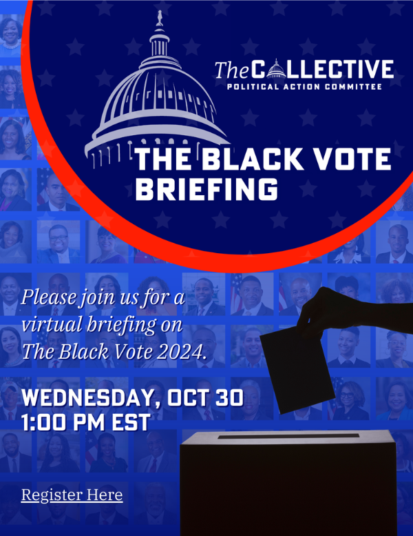 Join The Collective PAC for the 2024 Black Vote Briefing